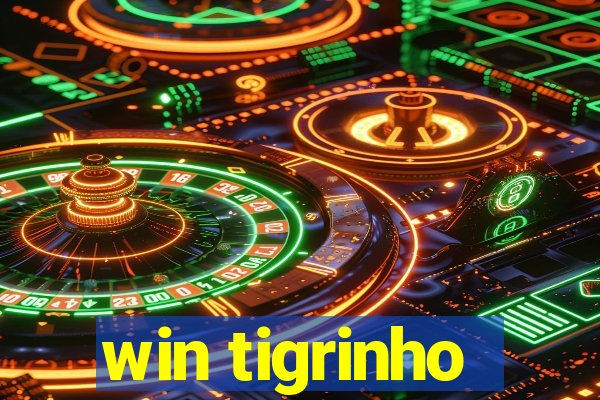 win tigrinho